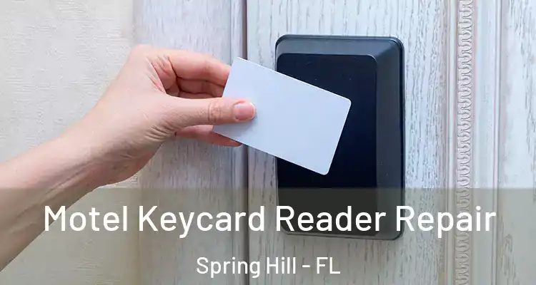Motel Keycard Reader Repair Spring Hill - FL