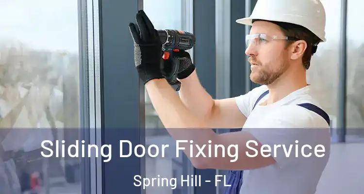 Sliding Door Fixing Service Spring Hill - FL