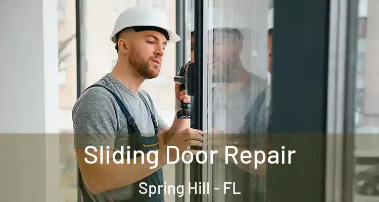 Sliding Door Repair Spring Hill - FL