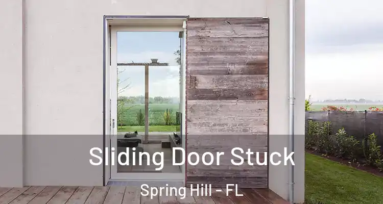 Sliding Door Stuck Spring Hill - FL
